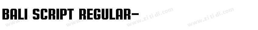 Bali Script Regular字体转换